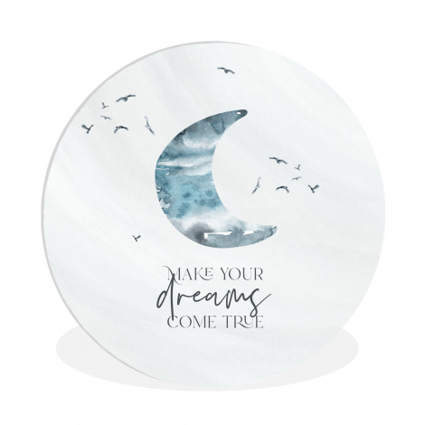 Muurcirkel - Kinderen - Make your dreams come true - Spreuken - Jongens - Blauw - Waterverf